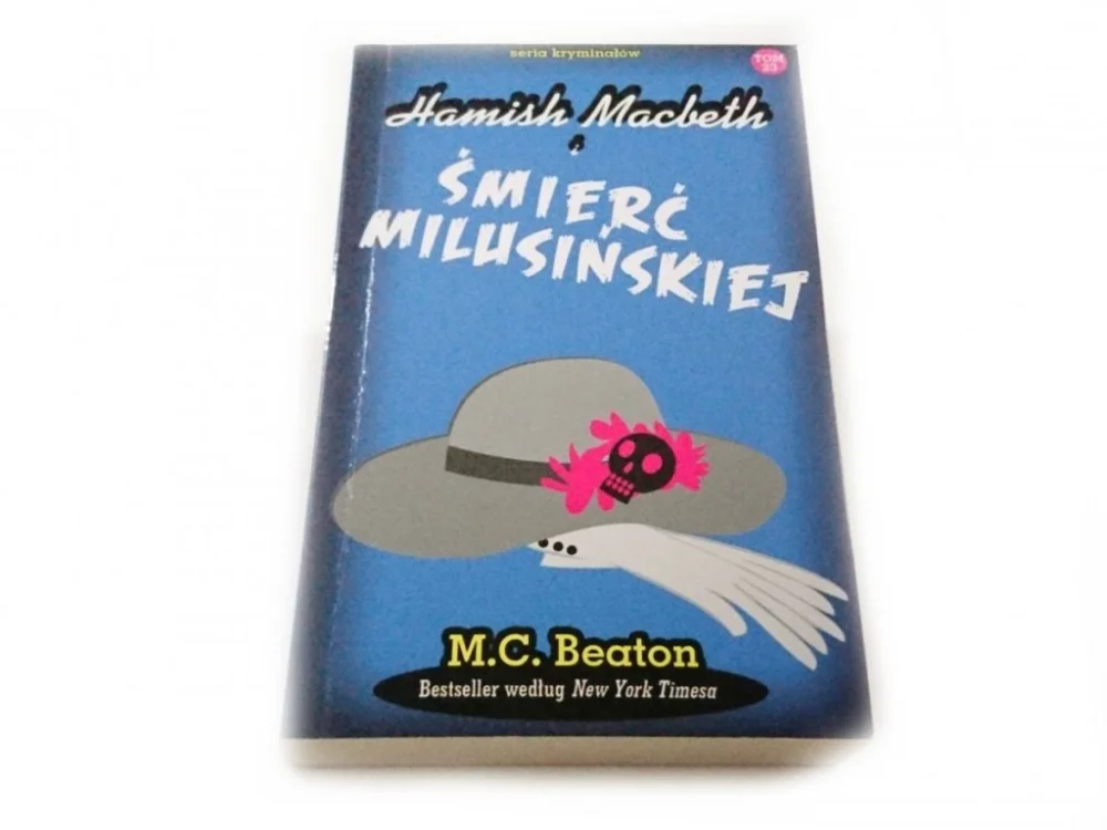 HAMISH MACBETH I TOM 23 ŚMIERĆ MILUSIŃSKIEJ Popularny
