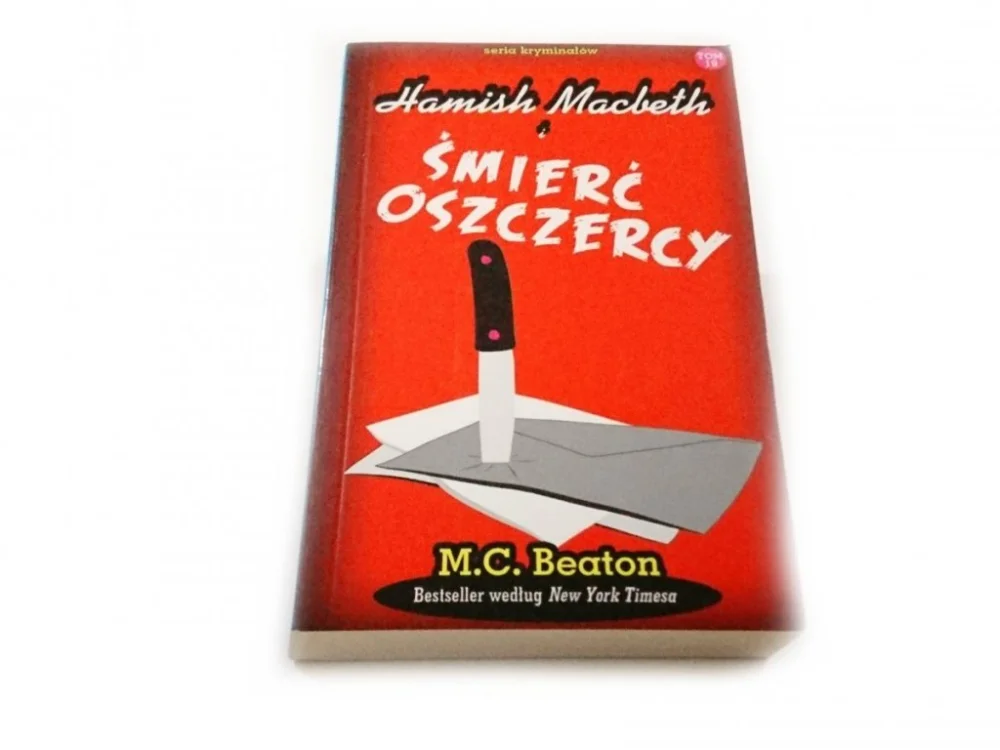 HAMISH MACBETH I TOM 19 ŚMIERĆ OSZCZERCY Zamów dziś