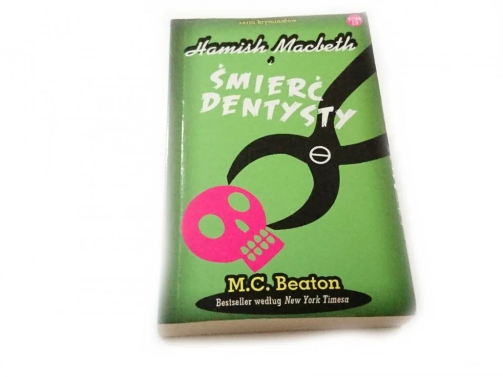 HAMISH MACBETH I TOM 13 ŚMIERĆ DENTYSTY Oferta czasowa