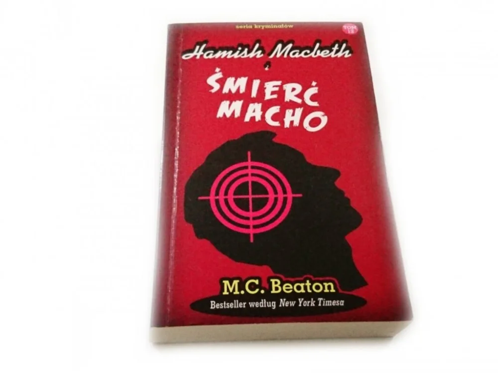 HAMISH MACBETH I TOM 12 ŚMIERĆ MACHO Tylko dziś
