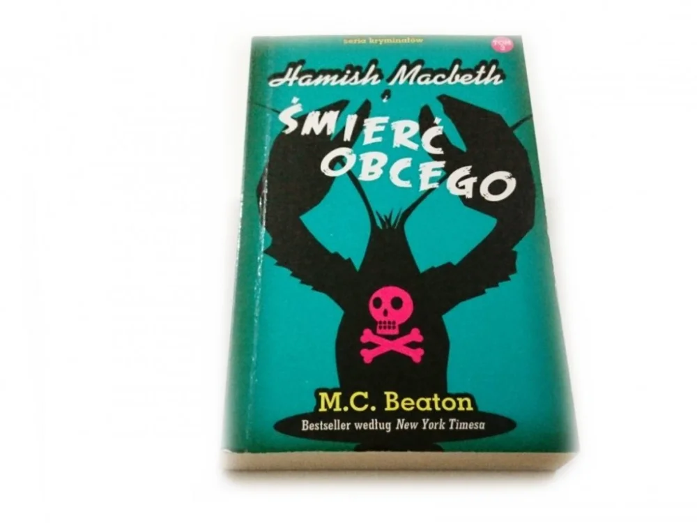 HAMISH MACBETH I TOM 3 ŚMIERĆ OBCEGO Ostatnie sztuki