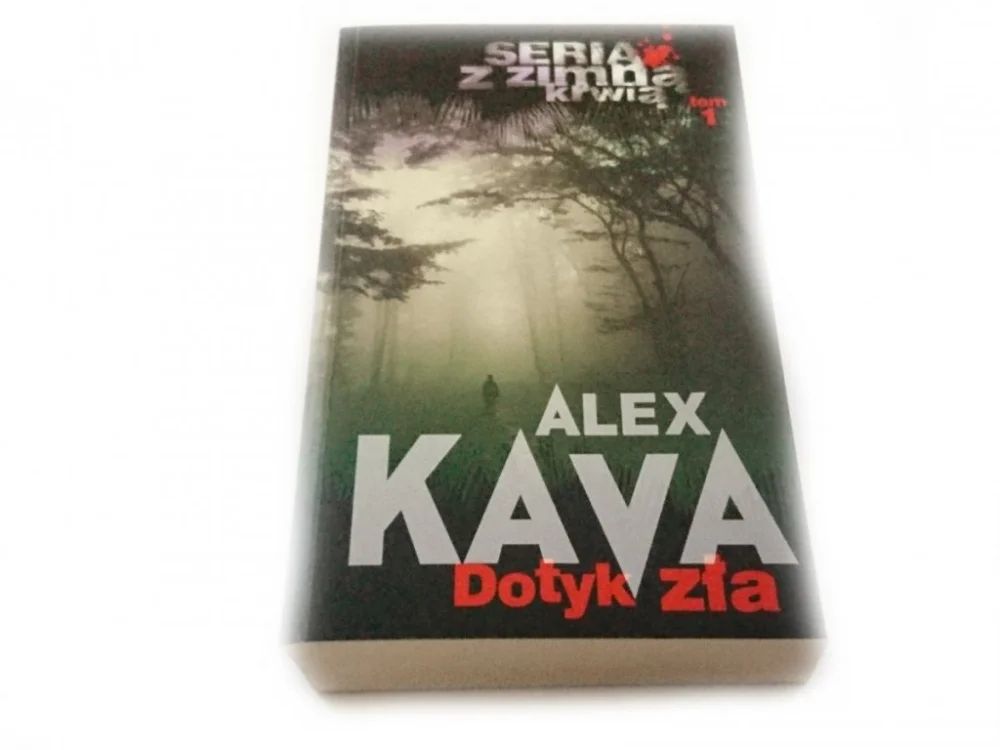 DOTYK ZŁA - Alex Kava 2008 Ekspresowa dostawa
