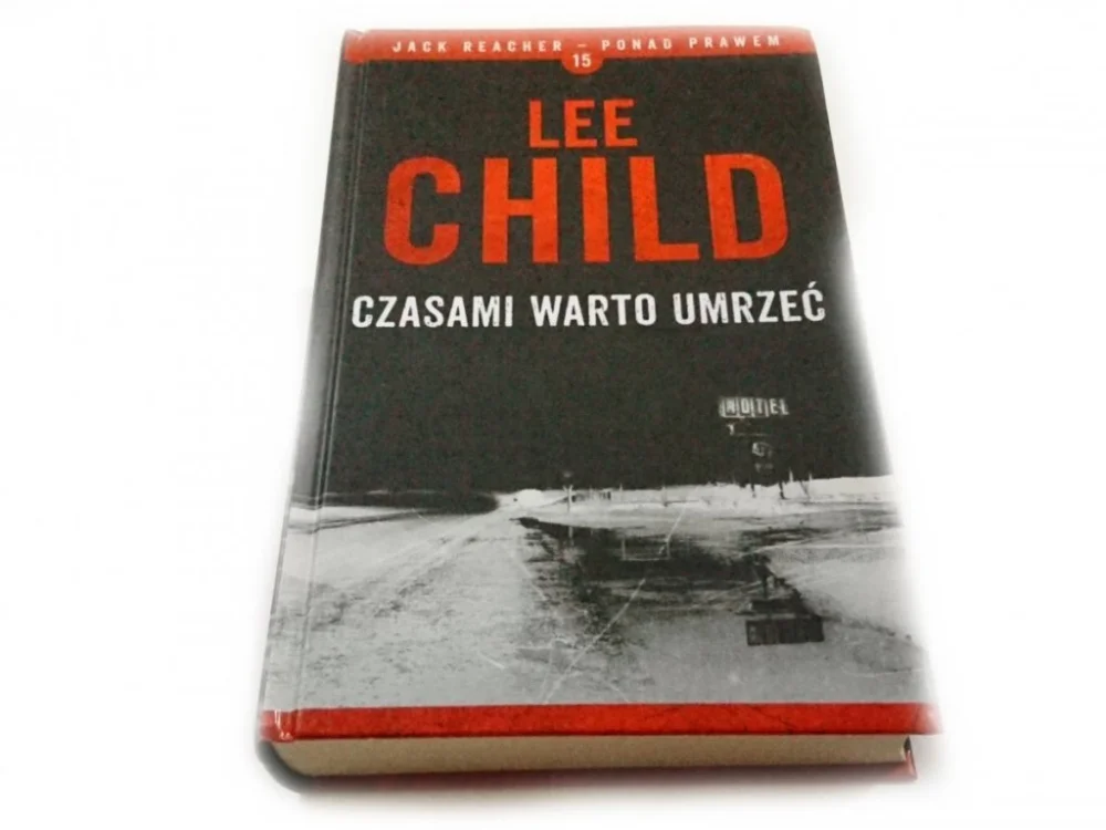 Tani CZASAMI WARTO UMRZEĆ - Lee Child 2016