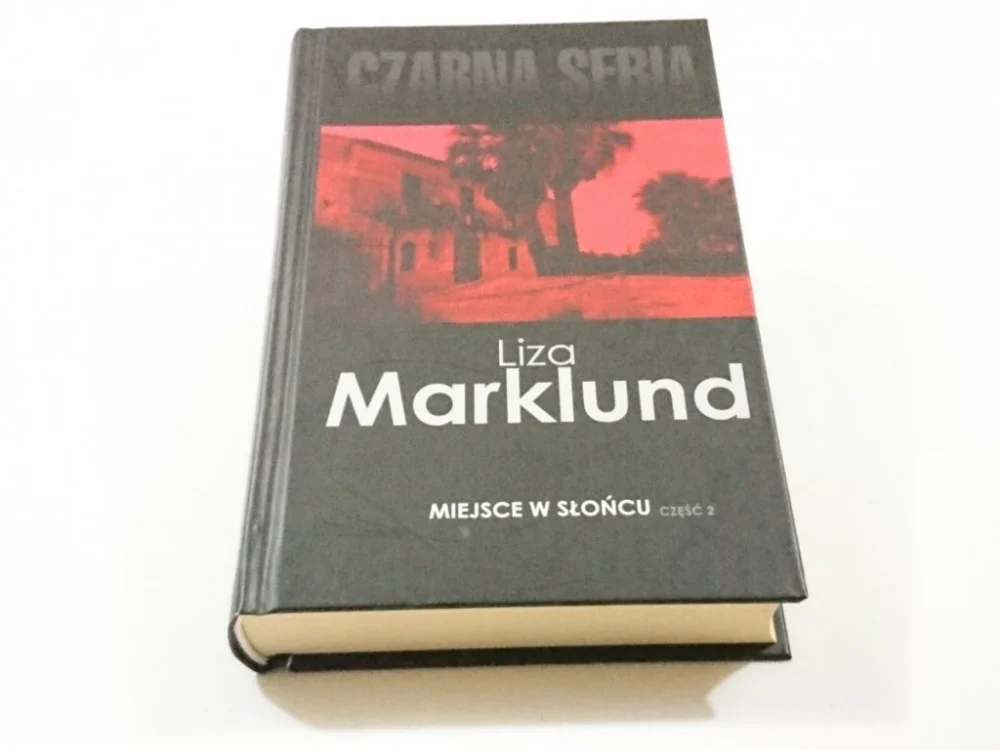 MIEJSCE W SŁOŃCU CZĘŚĆ 2 - Liza Marklund Ograniczona ilość