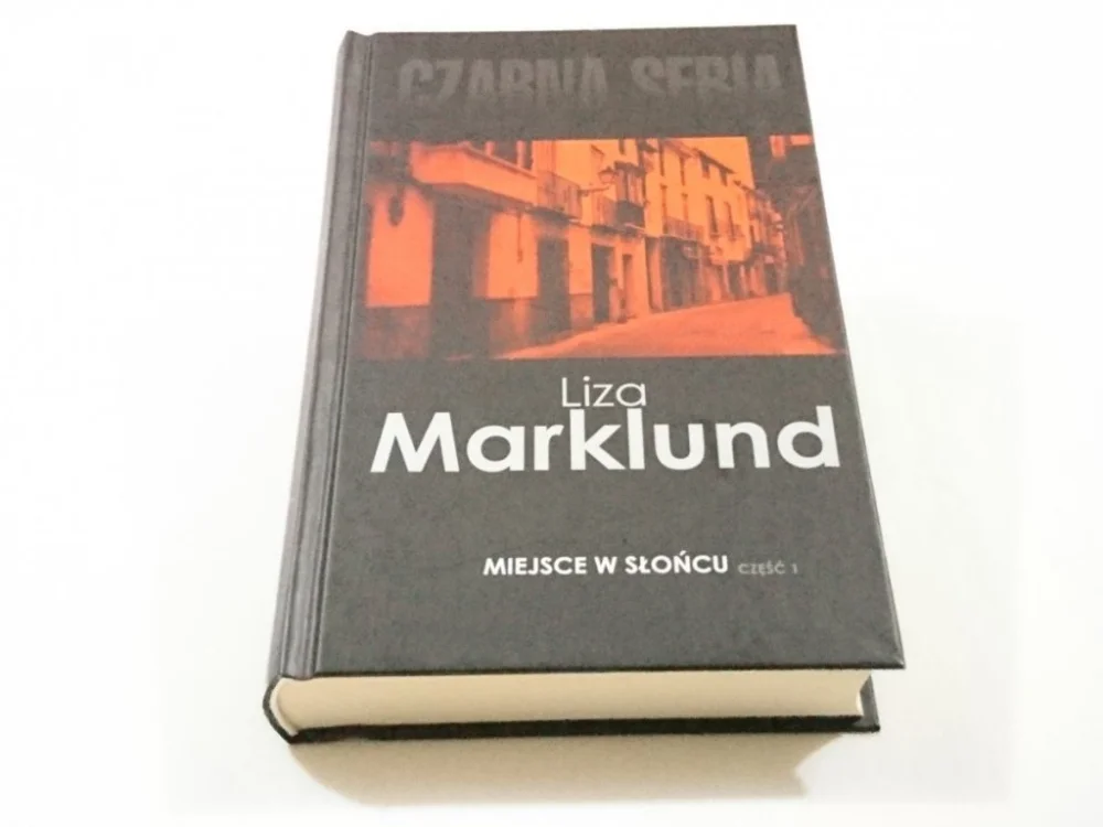 MIEJSCE W SŁOŃCU CZĘŚĆ 1 - Liza Marklund Tani