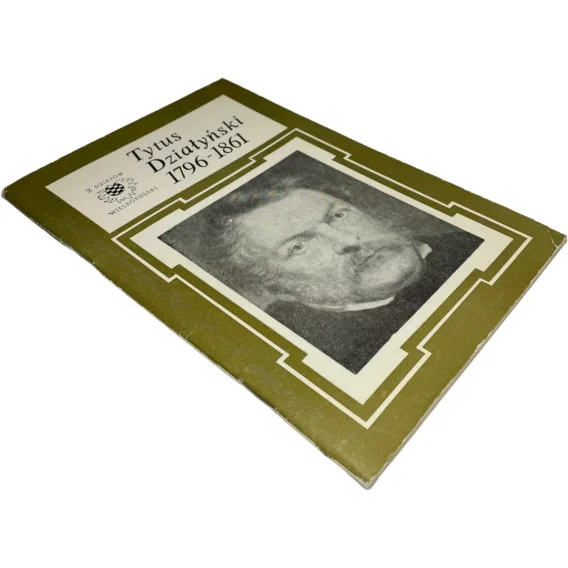 Oferta limitowana Tytus Działyński 1796-1861 Lech Słowiński