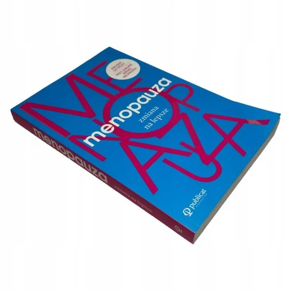 Menopauza Zmiana na lepsze Praca zbiorowa Premium