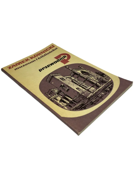 Zamek kórnicki. Muzeum i biblioteka przewodnik Alina Chyczewska, Stefan Weyman Nie przegap
