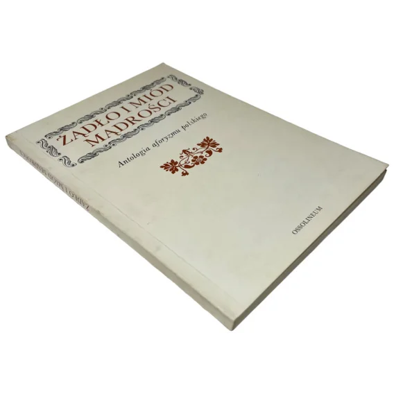 Rabat Żądło i miód mądrości. Antologia aforyzmu polskiego wyb. Kazimierz Orzechowski