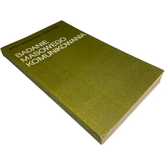 Taniej Badanie masowego komunikowania Jerzy Mikułowski Pomorski