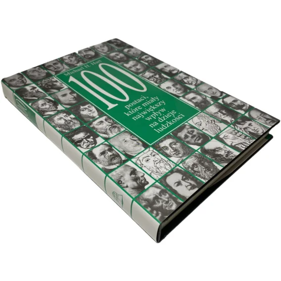 100 postaci, które miały największy wpływ na dzieje ludzkości Michael H. Hart Premium