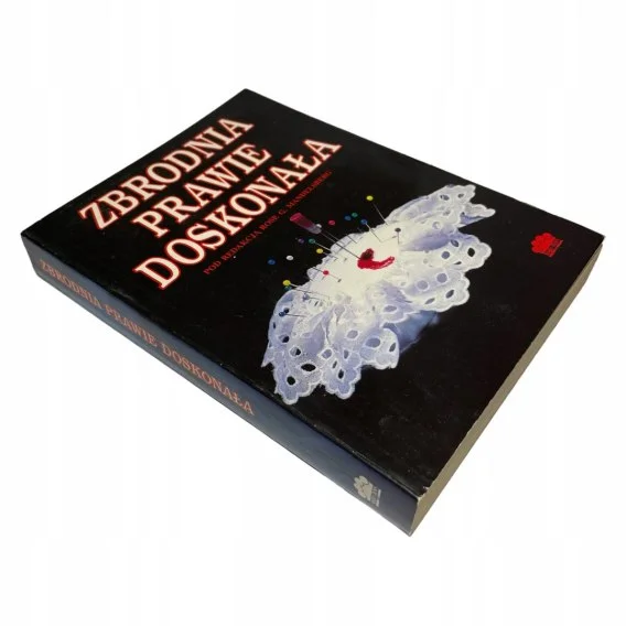 Zbrodnia prawie doskonała red. Rose G. Mandelsberg Ostatnia szansa