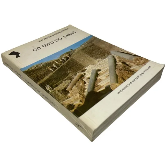 Bezpieczne zakupy Od Edfu do Faras Kazimierz Michałowski