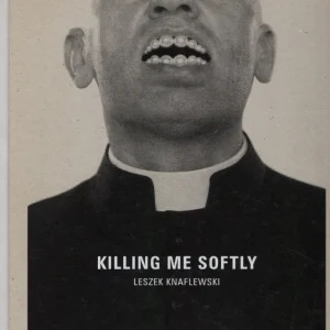 Taniej Killing me softly Leszek Knaflewski