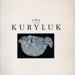 Ewa Kuryluk rysunki i instalacje 1974-1996 Zamów teraz