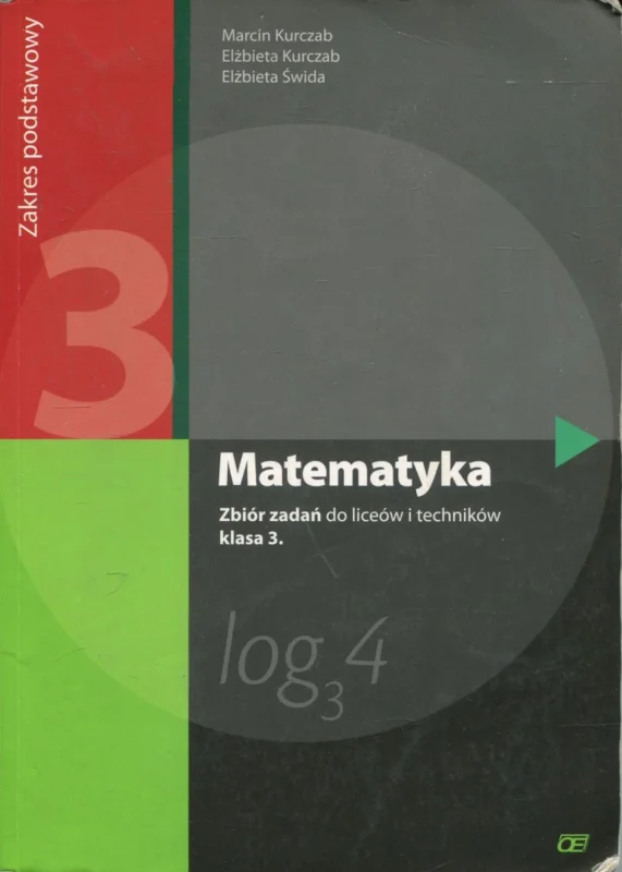 Kurczab M., Kurczab E., Świda E.: Matematyka. Zbiór zadań do liceów i techników klasa 3. Obniżka ceny