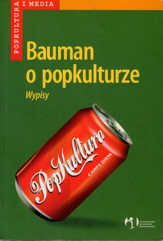 Halawa M., Wróbel P. (wybór): Bauman o popkulturze Oferta czasowa