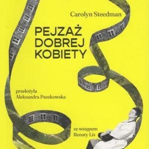 Promocja Steedman C.: Pejzaż dobrej kobiety