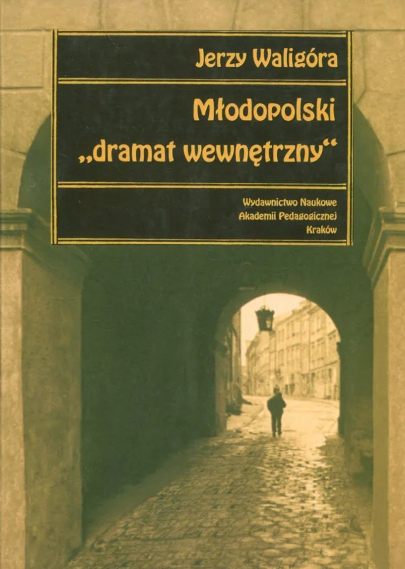 Waligóra J.: Młodopolski "dramat wewnętrzny" przejawy podmiotowości i subiektywizacji w wybranych utworach dramatycznych Wyprzedaż