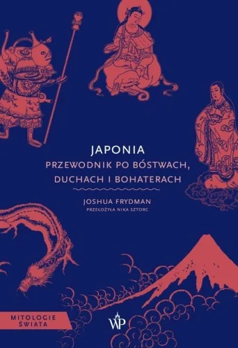 JAPONIA. PRZEWODNIK PO BSTWACH, DUCHACH... Kup teraz