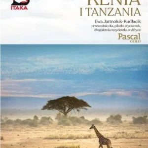 Dodaj do koszyka KENIA I TANZANIA, EWA JARMOLUK-KUDŁACIK