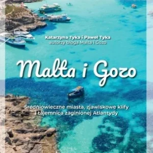 Zamów teraz MALTA I GOZO, KATARZYNA TYKA, PAWEŁ TYKA