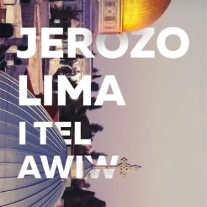 Wyjątkowa oferta MY TRAVEL. JEROZOLIMA I TEL AWIW, PRACA ZBIOROWA