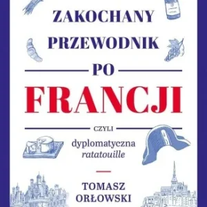 Darmowy zwrot NASZ ZAKOCHANY PRZEWODNIK PO FRANCJI