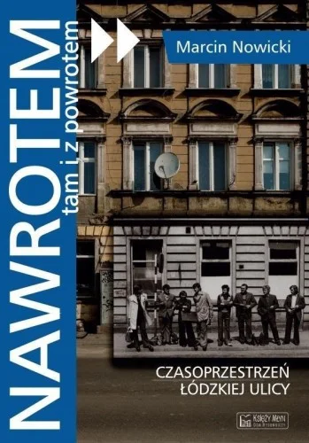 NAWROTEM, TAM I Z POWROTEM, MARCIN NOWICKI Bezpieczna płatność