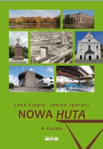 Zniżka NOWA HUTA. A GUIDE, LENA CIEPŁY