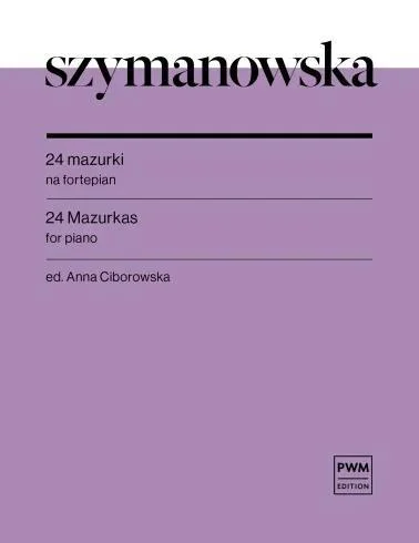 24 MAZURKI NUTY NA FORTEPIAN, MARIA SZYMANOWSKA Dostępne od ręki