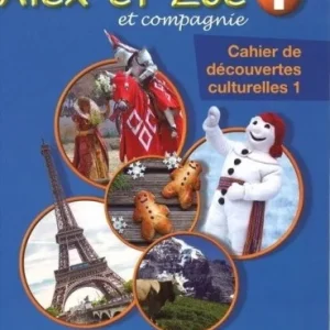 ALEX ET ZOE 1 CAHIER DE DECOUVERTES CULTURELLES Dodaj do koszyka