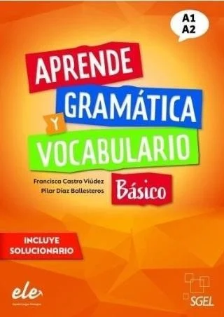 APRENDE GRAMATICA Y VOCABULARIO BASICO A1+A2 膯W. Nowy