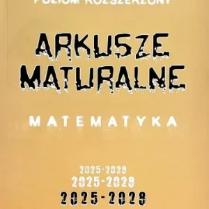 ARKUSZE MATURALNE Z MATEMATYKI ZR 2025-2028 Tylko dziś