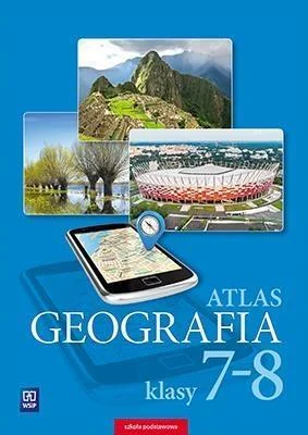 Tylko dziś ATLAS SP 7-8 GEOGRAFIA WSIP, PRACA ZBIOROWA