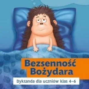 BEZSENNOś膯 BOŹYDARA. DYKTANDA DLA UCZNIW 4-6 GWO Najlepsza cena