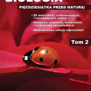 Łatwy zwrot BIOLOGIA - PIĘ膯DZIESITKA PRZED MATUR T.2