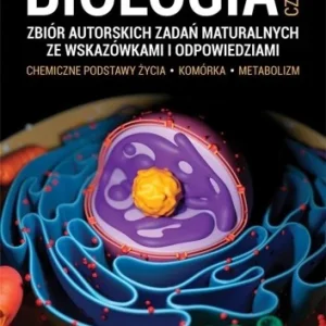 Oferta BIOLOGIA CZ.1 ZBIR AUTORSKICH ZADA艃 MATURAL. W.2