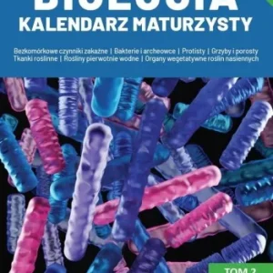 BIOLOGIA KALENDARZ MATURZYSTY T.2, DAWID KACZMAREK Łatwy zwrot