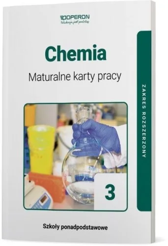 CHEMIA LO 3 MATURALNE KARTY PRACY ZR OPERON Oferta czasowa
