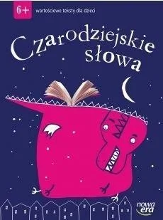 CZARODZIEJSKIE SŁOWA.6-LATKI WARTOśCIOWE TEKSTY... Taniej