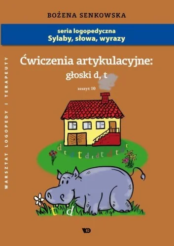 Super okazja 膯WICZENIA ARTYKULACYJNE ZESZYT 10 GŁOSKI D, T A4