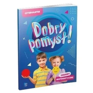 Sprawdź teraz DOBRY POMYSŁ! CZTEROLATEK. ZABAWY MATEMATYCZNE