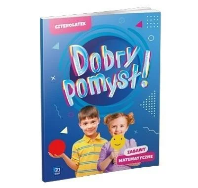 Sprawdź teraz DOBRY POMYSŁ! CZTEROLATEK. ZABAWY MATEMATYCZNE