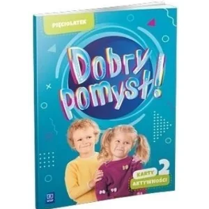 Ostatnie sztuki DOBRY POMYSŁ! PIĘCIOLATEK. KARTY AKTYWNOśCI CZ.2