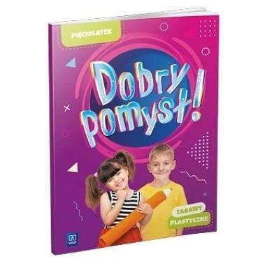 Szybka wysyłka DOBRY POMYSŁ! PIĘCIOLATEK. ZABAWY PLASTYCZNE