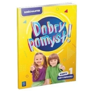 DOBRY POMYSŁ! SZEśCIOLATEK. KARTY AKTYWNOśCI CZ.1 Hit cenowy