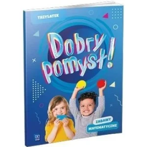 Cena promocyjna DOBRY POMYSŁ! TRZYLATEK. ZABAWY MATEMATYCZNE