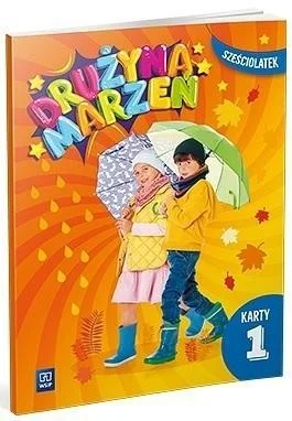 Taniej DRUŹYNA MARZE艃 SZEśCIOLATEK.KARTY PRACY CZ.1 2022