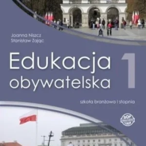 EDUKACJA OBYWATELSKA SBR 1 PODRĘCZNIK Sprawdź teraz